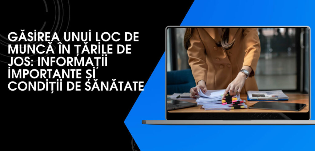 Găsirea unui loc de muncă în Țările de Jos: Informații importante și condiții de sănătate