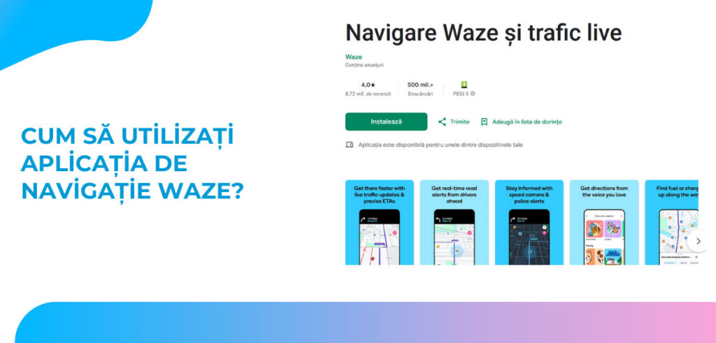 Cum să utilizați aplicația de navigație Waze?